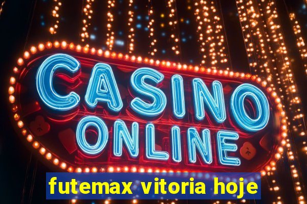 futemax vitoria hoje